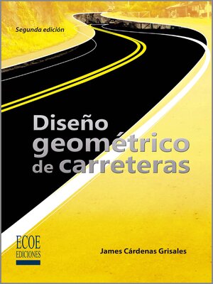 cover image of Diseño geométrico de carreteras--2da edición